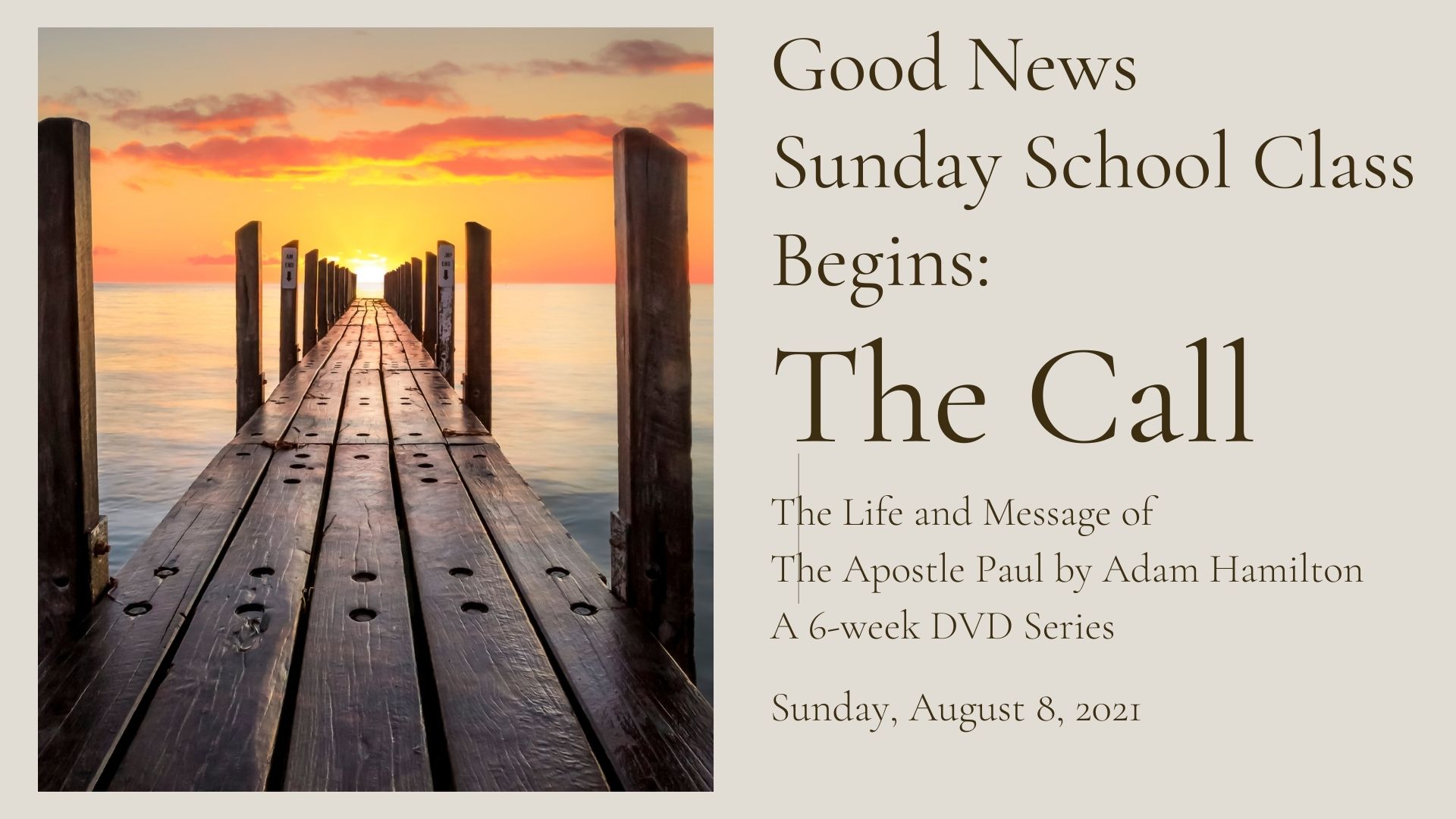 Sunday School - Good News   The Call   Aug 2021